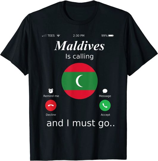 Discover Maldives Is Calling and I Must Go Maldives Flag shirt T-Shirt