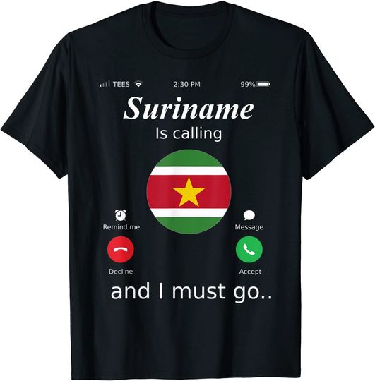 Discover Suriname Is Calling and I Must Go Suriname Flag shirt T-Shirt