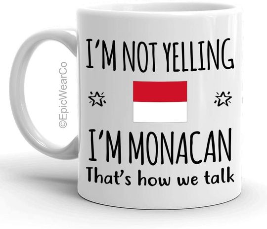 Discover Funny Monaco Pride Gifts Mug, I'm Not Yelling I'm Monacan Coffee Mug
