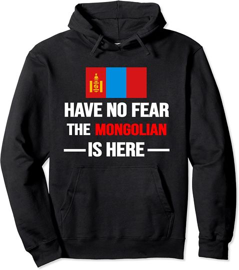 Discover Have No Fear The Mongolian Is Here Mongolia Flag Men Womens Pullover Hoodie