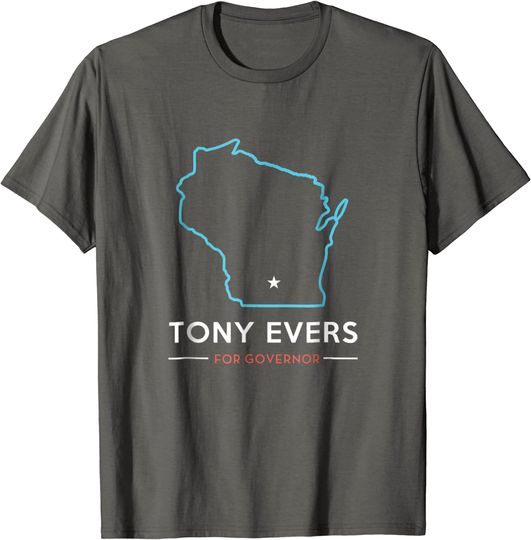 Discover Tony Evers for Wisconsin Governor Campaign T Shirt