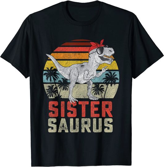 Discover Sistersaurus T Rex Dinosaur Sister Saurus Family Matching T-Shirt