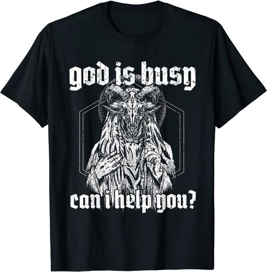 Discover God Is Busy Can I Help You Baphomet T-Shirt