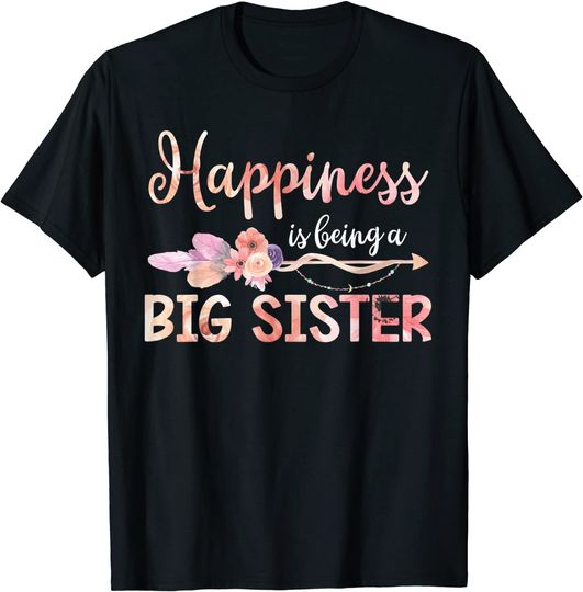 Discover Happiness Is Being A Big sister Ever Shirt For Women Floral T-Shirt