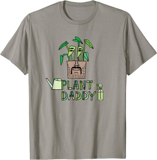 Discover Plant Daddy T-Shirt