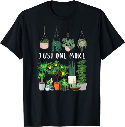 Discover Just one more Plant Lady Mom Indoor Flower Floral T-Shirt