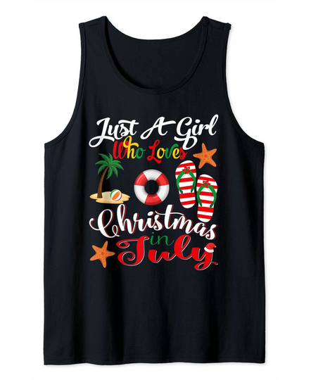 Discover Just A Girl Who Loves Christmas In July Summer Tank Top