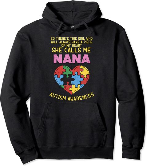 Discover Autism Awareness Nana Shirt Girl Piece My Heart Gift Pullover Hoodie