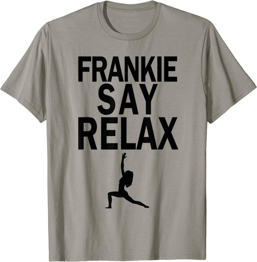 Discover Frankie Say Relax-yoga lovers T-Shirt
