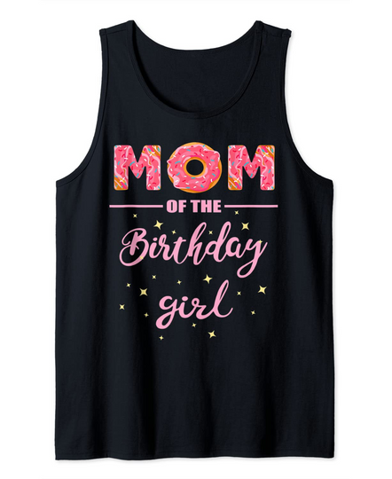 Discover "Mom of the Birthday Girl"- Family Donut Shirt Tank Top