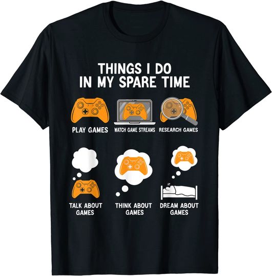 Discover 6 Things I Do In My Spare Time Video Games Tee Gamers T-Shirt
