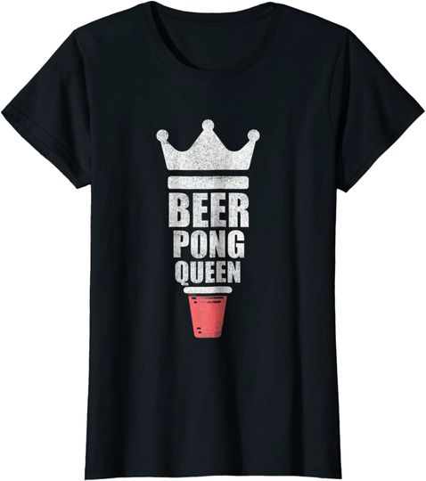 Discover Womens Beer Pong Queen T Shirt