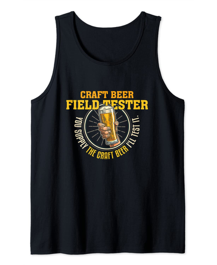 Discover Craft Beer Field Tester Funny Drinking Themed Design Tank Top