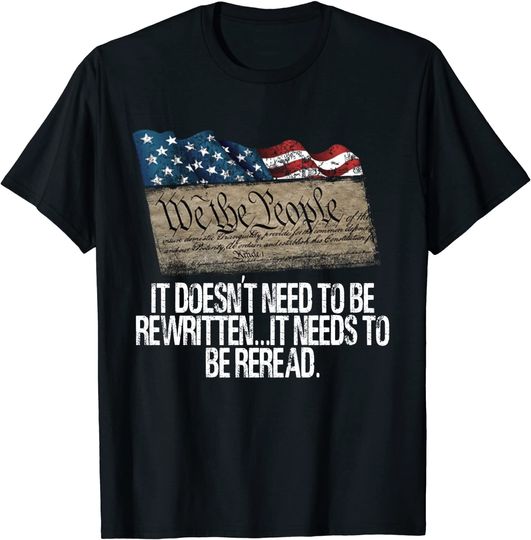 Discover It Doesn't Need To Be Rewritten It Needs To Be Reread T Shirt