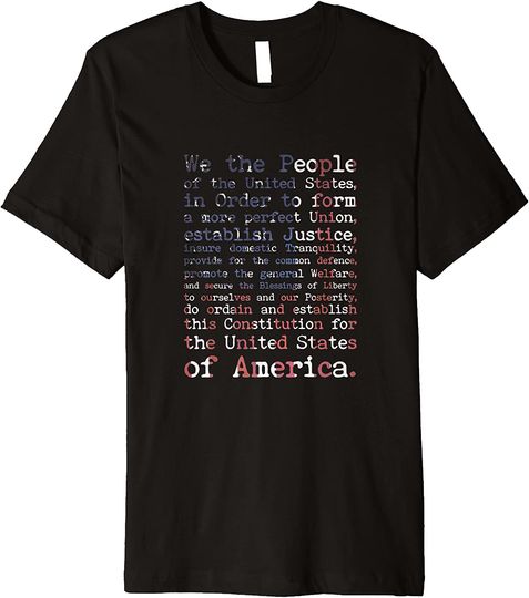 Discover United States Constitution Preamble on American T Shirt