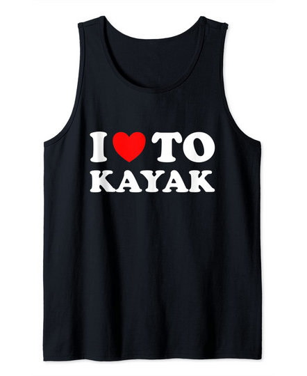 Discover Funny Red Heart I Love To Kayak Tank Top