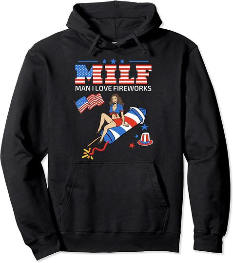 Discover Saying Sarcastic Shirt MILF Man I Love Fireworks For Men Pullover Hoodie