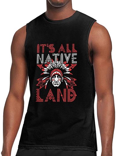 Discover Its All Indian Land Native American Tank Top