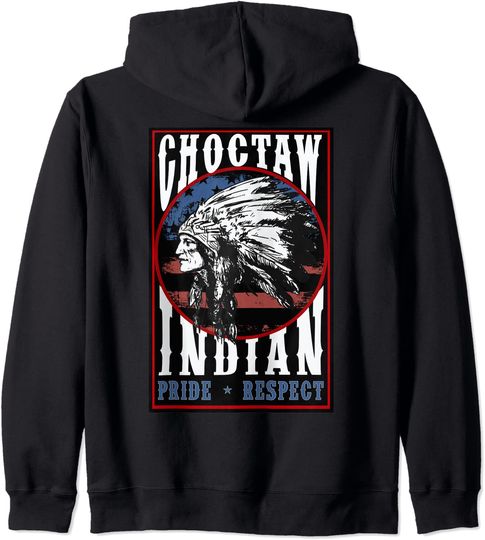 Discover Choctaw Tribe Native Pride Respect American Indian US Flag Zip Hoodie