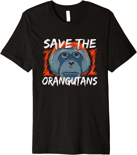 Discover Save the Orangutans Shirt Orangutan T Shirt