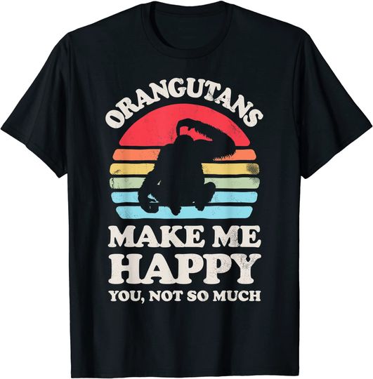 Discover Orangutans Make Me Happy Funny Orangutan T Shirt