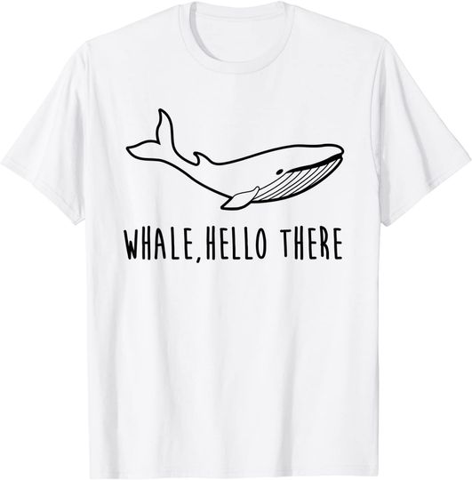 Discover Whale Hello There T Shirt