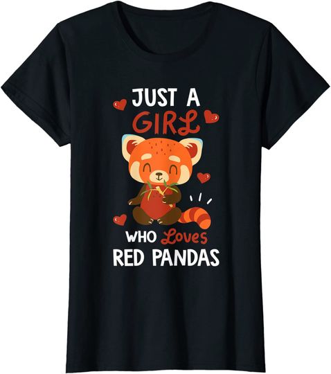 Discover Just A Girl Who Loves Red Pandas T Shirt