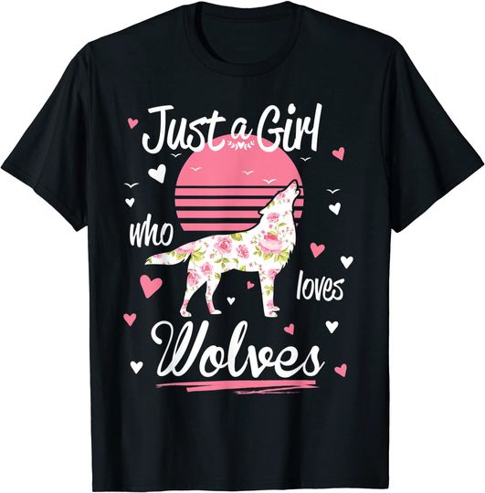 Discover Just A Girl Who Loves Wolves T Shirt