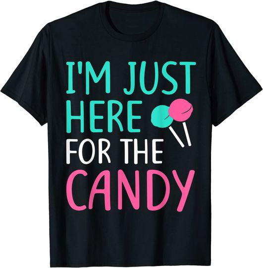 Discover I'm Just Here For The Candy T-Shirt T-Shirt