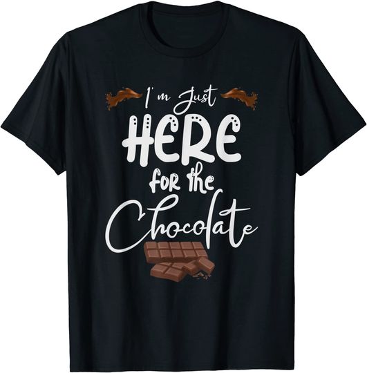Discover I'm Just Here For Chocolate Candy T-Shirt