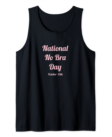 Discover No Bra Day | Breast Cancer Awareness Tank Top