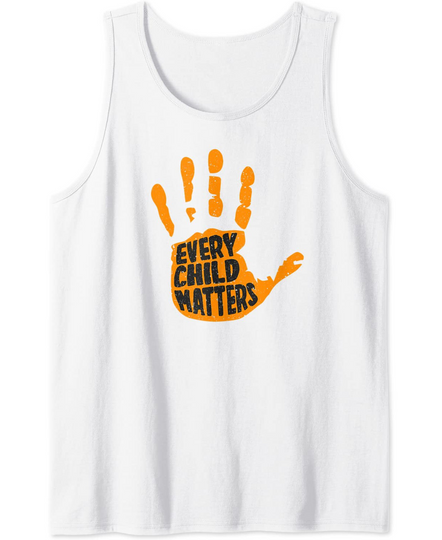 Discover Every Child Matters Hand Orange Shirt Day September 30th Tank Top