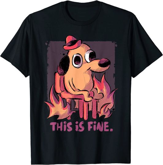 Discover This Is Fine Dog Internet Meme Burning San Francisco T-Shirt