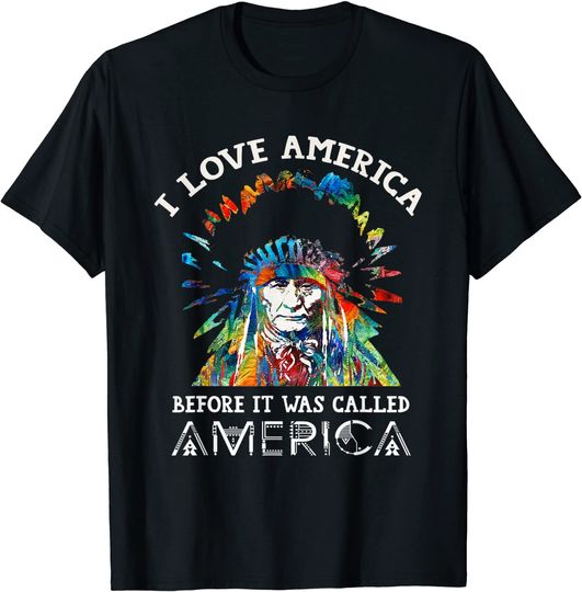 Discover I Love Before It Was Called American Indian T-Shirt