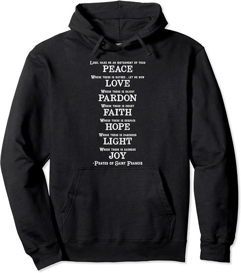 Discover Religious Catholic Prayer Gift Saint Francis of Assisi Pullover Hoodie