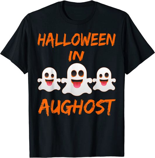 Discover Halloween In August shirt Ghost T-Shirt