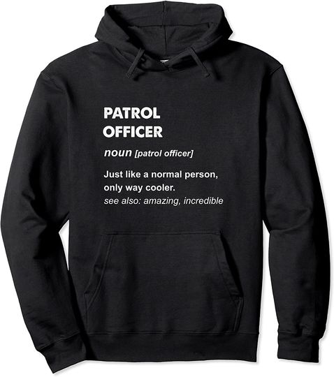 Discover Patrol Officer Pullover Hoodie