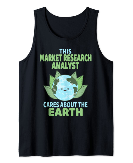 Discover Market Research Analyst Earth Day Environmental Awareness Tank Top