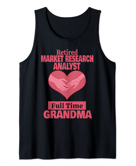 Discover Retired Market Research Analyst Grandma Retirement Tank Top