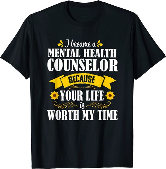Discover Sunflower Quote Cute Mental Health Counselor Counseling T-Shirt