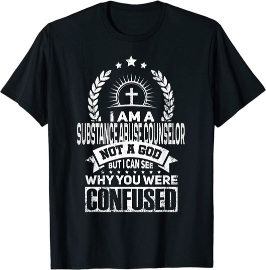 Discover Substance Abuse Counselor Job Colleague And Coworker T-Shirt
