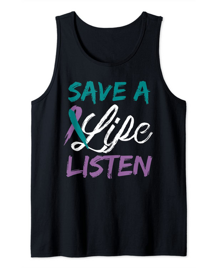 Discover Save A Life Listen Ribbon Suicide Awareness Counselor Gift Tank Top