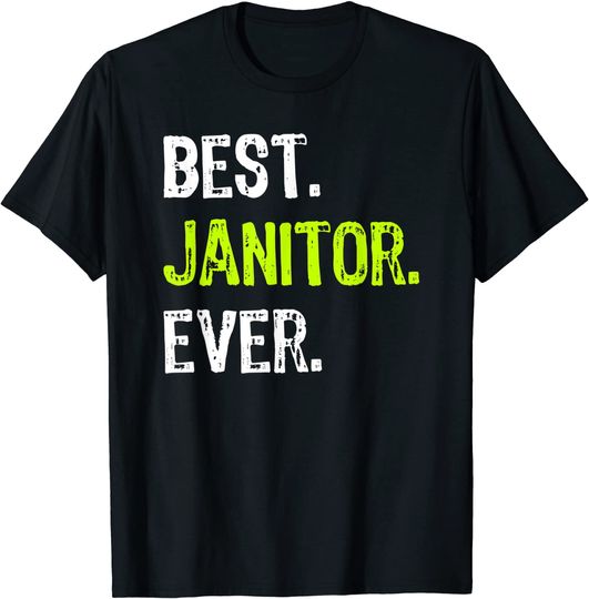 Discover Best Janitor Ever T Shirt