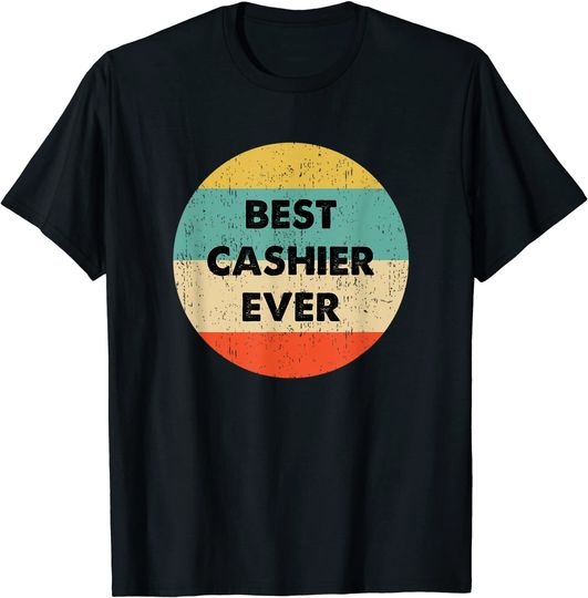 Discover Cashier Best Cashier Ever T Shirt
