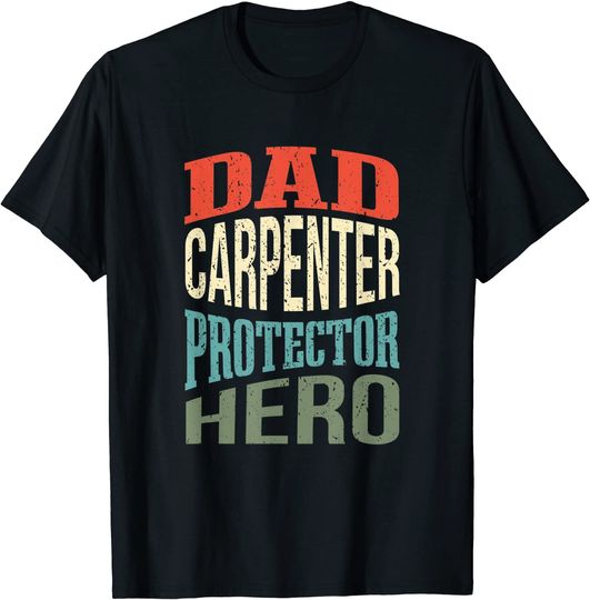 Discover Dad Carpenter Protector Hero Father Profession Superhero T Shirt