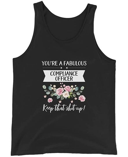 Discover OrangePieces You're A Fabulous Compliance Officer Keep That Shit Up!, Unisex Tank Top