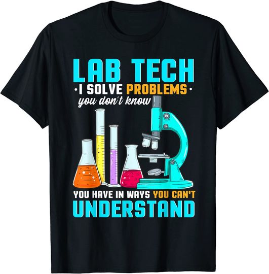 Discover Medical Laboratory Science Design - Lab Tech Solve Problems T-Shirt