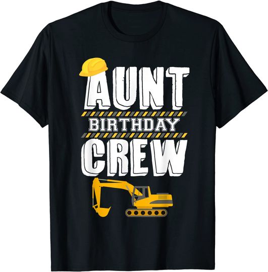 Discover Aunt Birthday Crew Construction Worker Hosting T Shirt