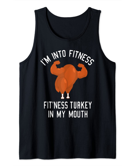 Discover I'm Into Fitness Turkey in My Mouth Christmas Turkey Gift Tank Top