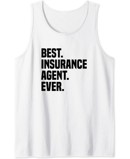 Discover Best Insurance Agent Ever Insurance Broker Insurance Agent Tank Top